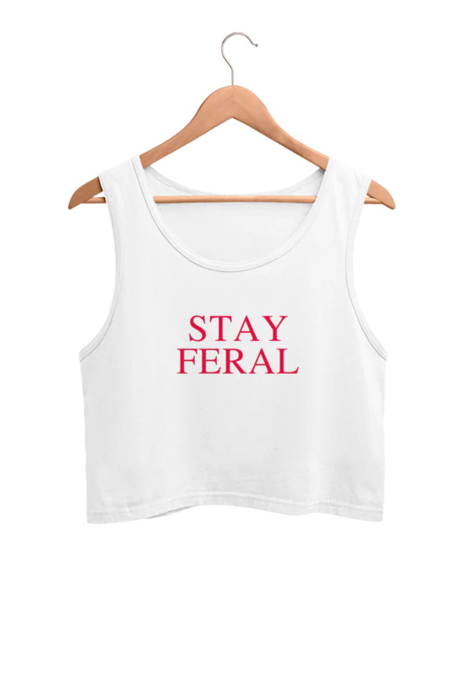 SALE ~ Stay feral(Rebel kid inspired) - Crop tank top