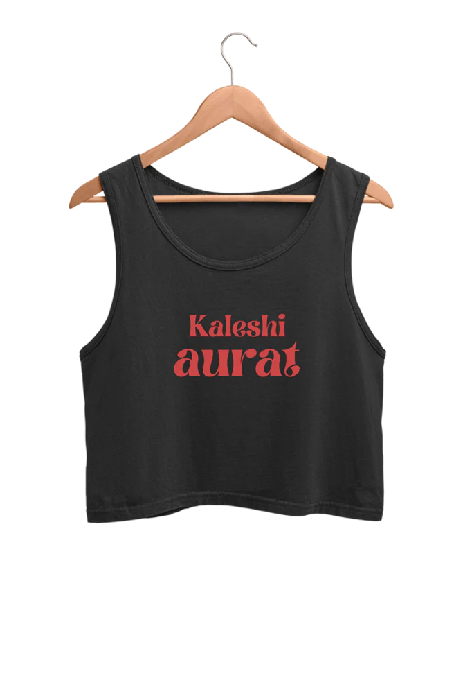 SALE ~ Kaleshi Aurat - Crop tank Top