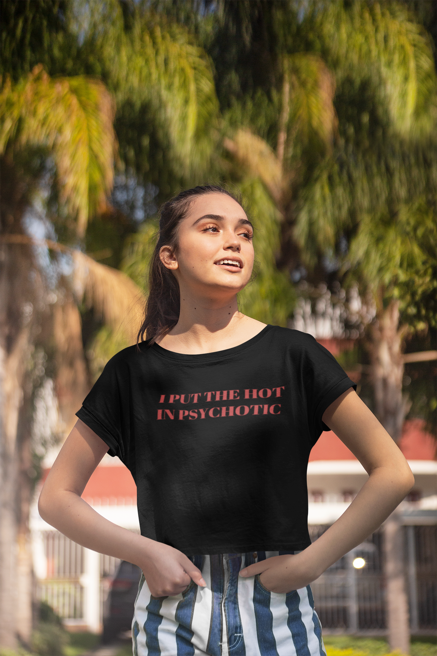 I put the hot in pyschotic - Crop top