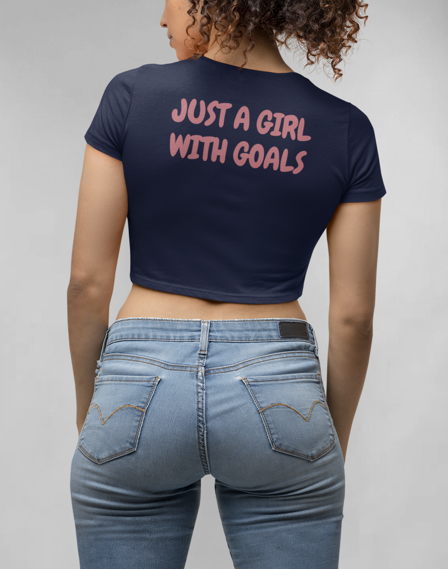 Just a girl with goals - Crop top