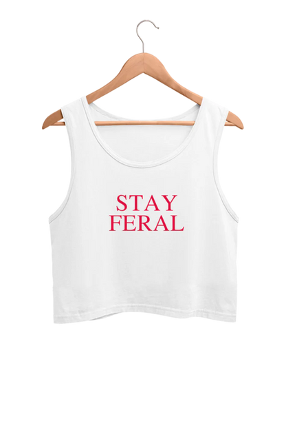 SALE ~ Stay feral(Rebel kid inspired) - Crop tank top