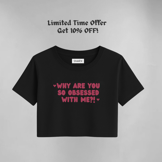 Obsessed - Crop top