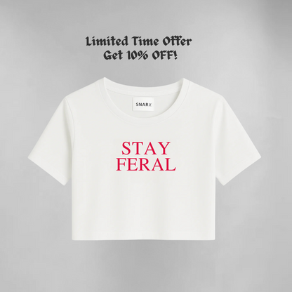 Stay feral (Apoorva Rebel kid inspired) - Crop top