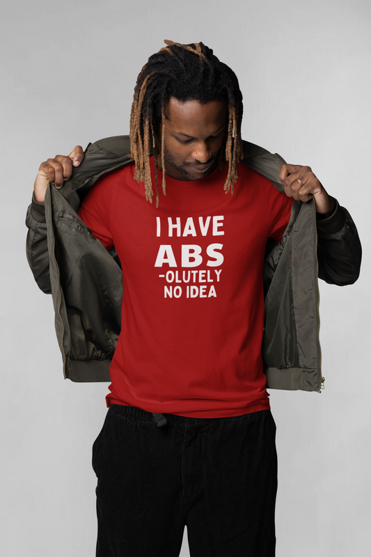 I abs-olutely have no idea unisex oversized t-shirt