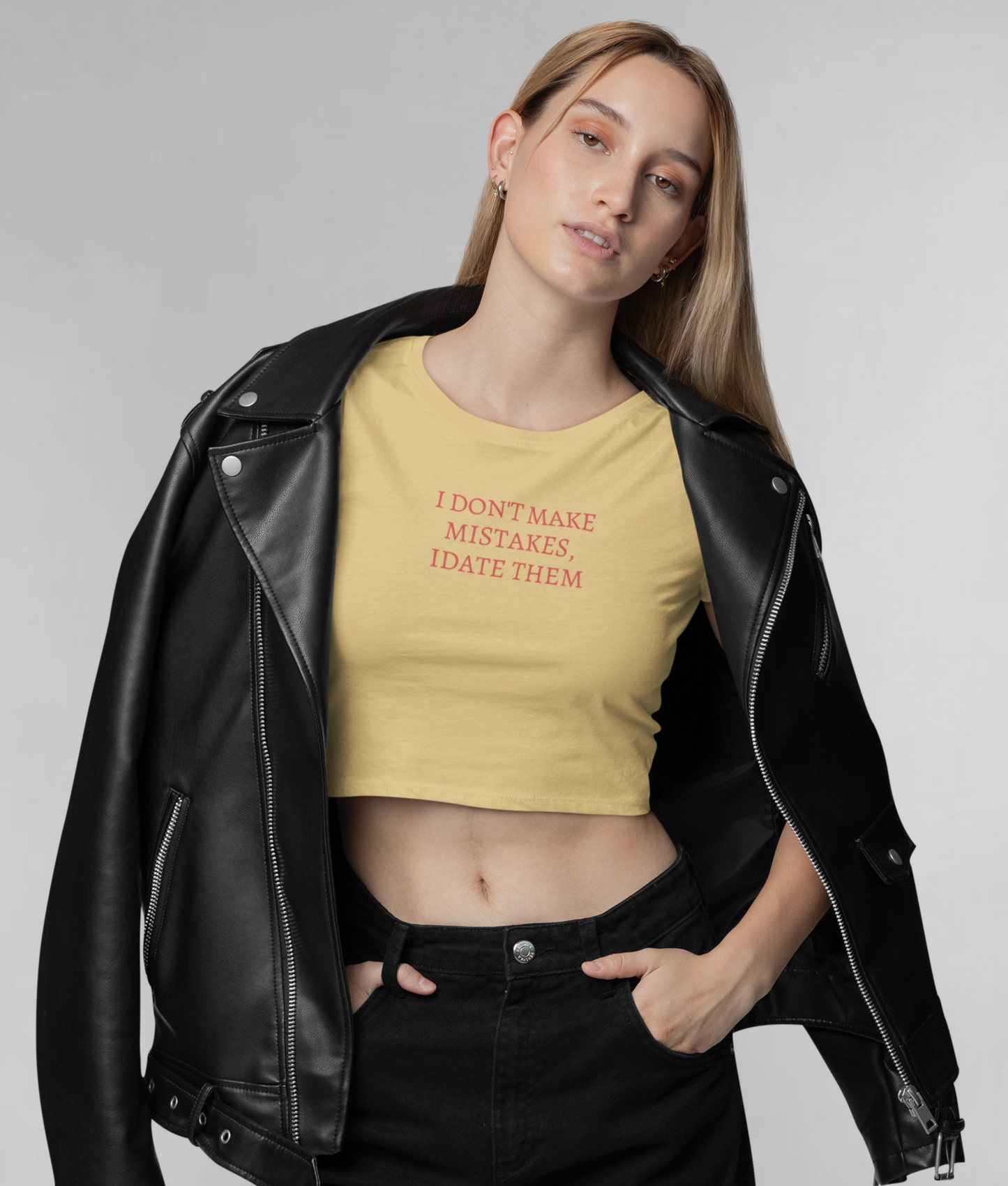 I don't make mistakes I date them crop top