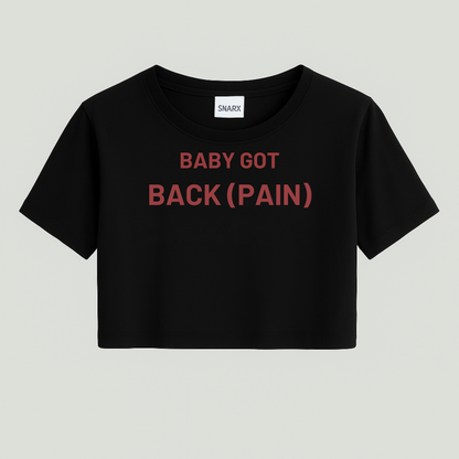 Baby got back pain - Crop top