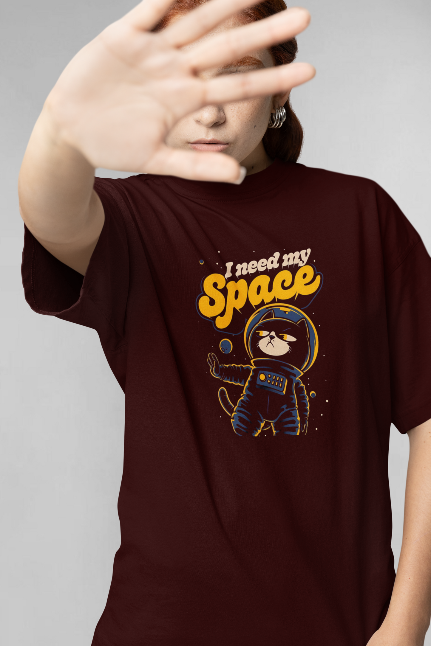 I need my space unisex oversized t-shirt