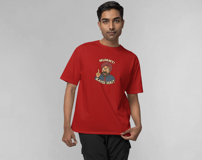 Mummy kaisi hai?(Maheep Singh Inspired) Unisex oversized t-shirt