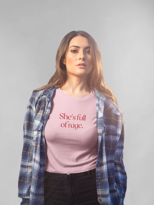 She's full of rage crop top