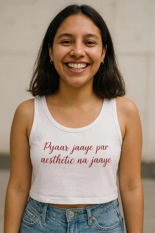 Pyaar jaaye par asthetic na jaaye crop tank top