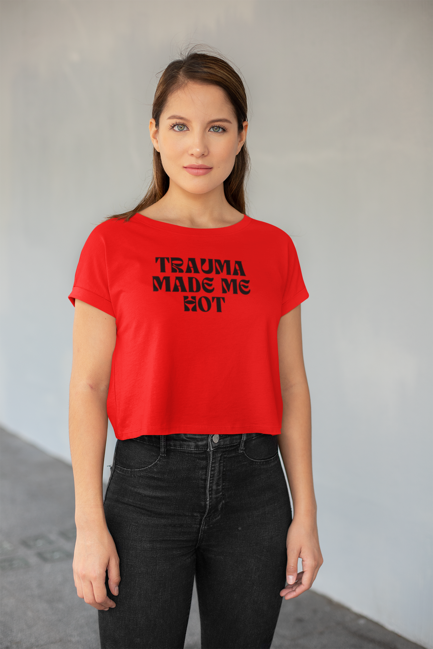 Trauma made me hot crop top