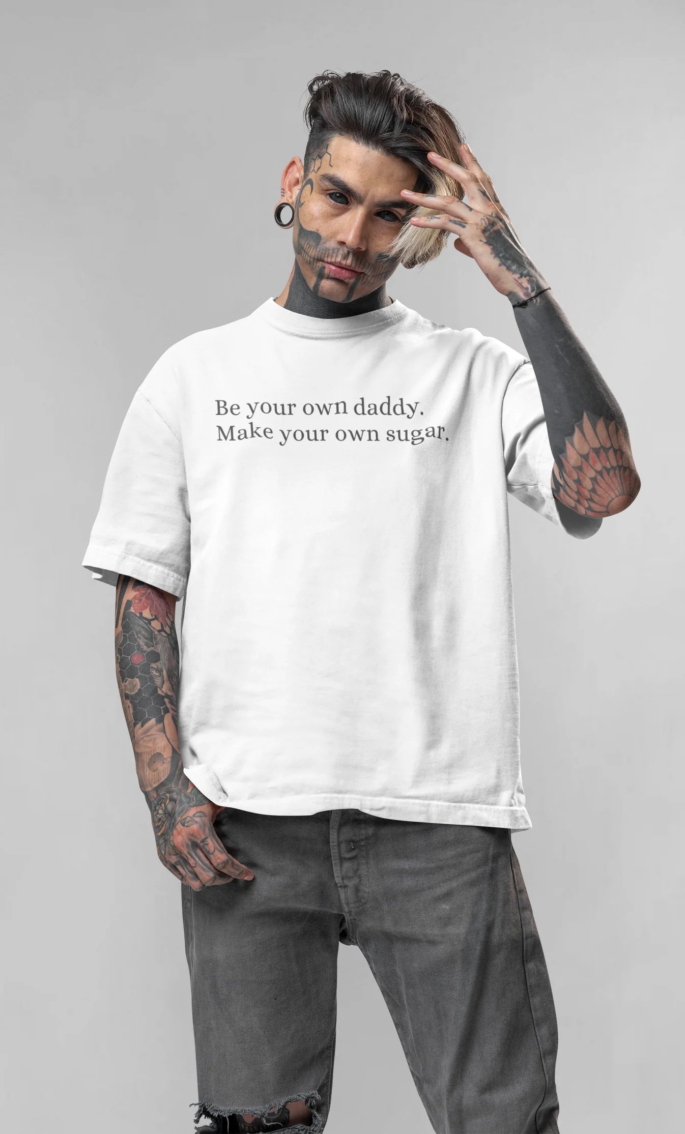 SALE ~ Be your own sugar daddy, make your own sugar unisex - Oversized T-shirt